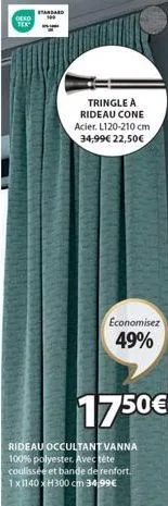 promo: économisez 49%! deko standard acier tringle à rideau cone l120-210 cm et rideau occultant vanna 100% polyester.