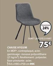 Chaise Hygum en MDF avec Éco-Part de 75€ – Revêtement en polyester, 154 x H90 x PS9 cm, promo 24% à 99€!