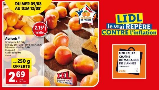 Promo Abricots: 1kg pour 2,15€, 250g Offerte! Calibre 35/45 mm, du Mer 09/08 au Dim 13/08