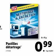 15.  T  détartrage*  NETTOYAGE & ENTRETIEN  8x 15g  0⁹⁹ 