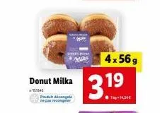 donut milka  157545  podat diconal  3.19  4x56g  14,34€ 