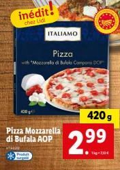 Profitez d'un Inédit! Lidi Pizza AOP avec Mozzarella di Bufala Prodult Gal - Promotion 420 ITALIAMO