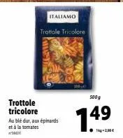 découvrez le produit trottole tricolore gras italiamo - 500g au blé dur, aux épinards et aux tomates - promo 7.49€ !