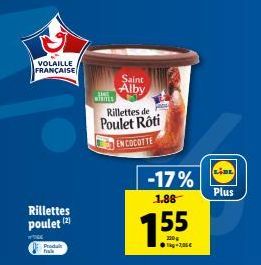 Rillettes de Poulet Rôti Françaises à -17%, 755 g à 7,00€ - Plus ENCOCOTTE et SAINT Alby.