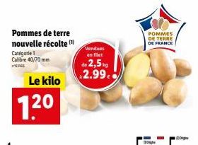 Pommes de Terre de France - Nouvelle Récolte - Calibre 40-70mm - 2,5kg à 2,99€