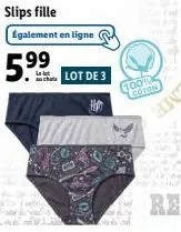 slips fille egalement en ligne  5.99  lot de 3  hp  100% coton  chatur  re 