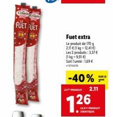 Fuet Extra -40% - 170 g - 1,69€ - W5713000 - LEY PRODUIT 726