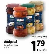 antipasti  variétés au choix  140/157/180g (pne)  17 
