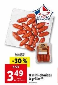 promo* -30% : 8 mini-chorizos à griller - a.l.j. le porc français - 4,99€ seulement