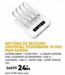 PowerBank 10 000mAh Akashi ALTREOCABW : Câbles Intégrés + Rangement USB-A/Lightning/USB-C/MicroUSB, Lampe Torche LED - 34€99 avec DDR Déco-.