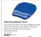 tapis de souris gel bleu microban : soulage le syndrome du canal carpal!