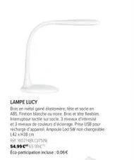 lampe lucy: socle brental, fonction blanche/noire, interrupteur, usb, led 5w.