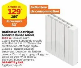 économisez 30% - radiateur électrique à inertie alanis 1000w en alu coloris blanc - 129€ à 159€.