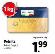 PALACIA PRONTO Polenta 1 kg Prête à l'emploi - 1,99 € - ITALIAMO - 6001883