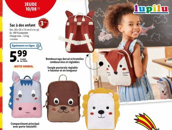 Sac à Dos Enfant 3** - 422566 - Ex 100% Polyester - Charge max. 1,5kg - Promo Unibi 59€ - JEUDI 10/08 - Motif Animal.