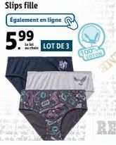 Slips fille Egalement en ligne  5.99  LOT DE 3  Hp  100% COTON  Chatur  RE 