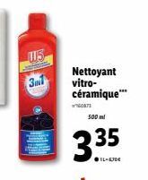 15  3  Nettoyant vitro-céramique***  0873  500 ml  335  ●IL-GJDE 