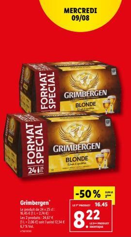Promo: 24,67€ pour le produit Grimbergen (6,7% Vol), 11-2,06€ l'unité.