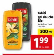 Tahiti Vanille Fant: Gel Douche Bio, 300 ml à 199 IL-EG€! Variétés au Choix