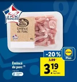 porc émincé, 400g à 3.19€ chez lidl -20% - prodult talk 1/5612216
