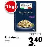 promo : italiamo riso arborio - 1 kg pour 3,40€ !”