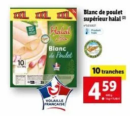 xokil halal - volaille française: prod blanc de poulet supérieur (2) 400g, 10 tranches - 1kg + 10€