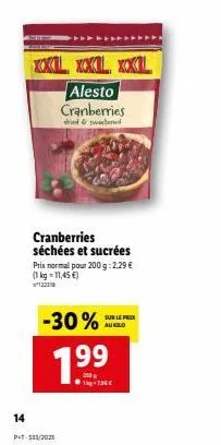 profitez de 30% sur les cranberries séchées et sucrées alesto (1kg à 11,45€) - p+t-533/2023