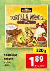 la tortilla wraps plain el tequato : 8 tortillas nature, 20 cm, 320 g, 189 kg-531 € - promotion !
