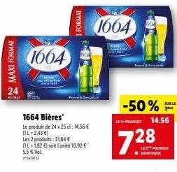 offre spéciale : 2 x 1664 bières à 50% moins cher - 14,56€ (5,5% vol).