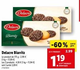 Découvrez le Delacre Biarritz: Promo -60% à 1,19€! 1kg à 11,94€, 175g à 2,99€.