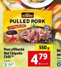 porc effiloché hot chipotle chili fair #16743 m - 550g à 4.79€