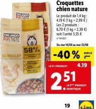 Croquettes Chien Nature : ORLANDO PURETASTE, Promo jusqu'à 58% de réduction ! 1,4 kg à 4,19 € et les 2 produits à 6,70 €