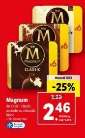 dégustez le magnum classic : amande, chocolat blanc ou chocolat noir, 6x à 3.29€, profitez de -25%.