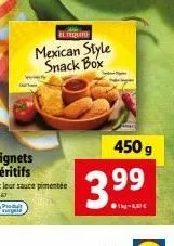 produt  gali  eltequato  mexican style snack box  450 g  3.99 