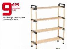 9  €99  part  ASIE  B-Range chaussures 4 niveaux bois 