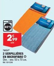 Offre Spéciale: Serpillières en Microfibre TWIDO à 2,99€ - 50x70cm - 60°C.