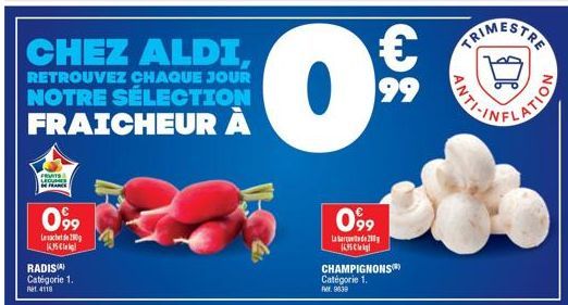 Chez Aldi : Fraîcheur garantie - Radis et Champignons Catég. 1 à €0,99/35kg!