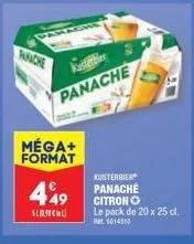 pack panache méga+ format kusterble - 20 x 25 cl citrono schls à prix réduit!
