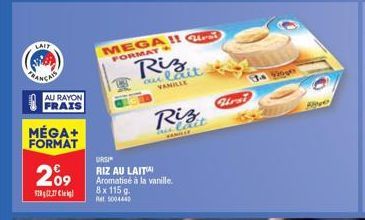 Offre MEGA+ : URSI RIZ AU LAIT Vanille, 8x115g, à 282,77€ au rayon frais !