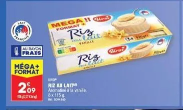 offre mega+ : ursi riz au lait vanille, 8x115g, à 282,77€ au rayon frais !
