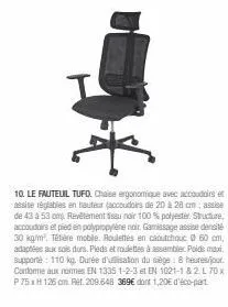 le fauteuil tufo : chaise ergonomique avec accoudoirs et assise réglables en hauteur. offrez-vous le confort absolu !