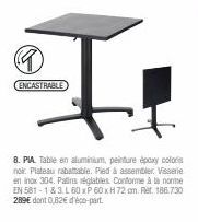 Table Encastrable 8.PIA en Aluminium avec Peinture Époxy Coloris Noir: Plateau Rabattable et Pied à Assembler - Visserie Inox 304, Patins Réglables, Conforme EN 581-1 & 3.