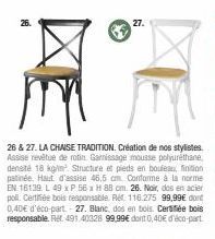 Assise Confortable et Traditionnelle: La Chaise Tradition Créée Par Nos Stylistes. 18 kg/m3 Mousse Polyuréthane et Pieds en Bouleau Finition Patinée. Haut d'Assise 4.