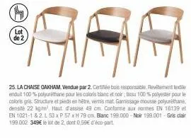 lot de 2 chaises oakham - 25% de réduction - bois responsable, revêtement en polyuréthane et polyester.