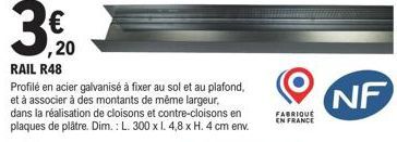 RAIL R48 - Profilé en acier galvanisé pour cloisons et contre-cloisons - L. 3 - Promo !