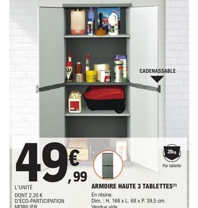 Armoire Haute à Cadenas 3 Tablettes en Résine, 49€€,99 l'Unité + 2,20€ Eco-participation - 20kg Max Par Tablette.