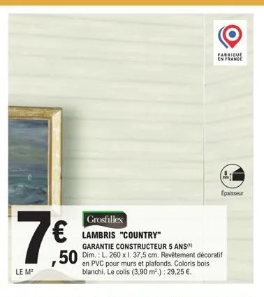 grosfillex country: lambris pvc pour murs et plafonds, 29,25€/3,9m², bois blanchi, garantie constructeur 5a!