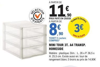 Promo : Mini Tour 3T. A4 Transp. Homeside à partir de 11€ - Avec la Carte E.Leclerc, 3€ de remise inclus!