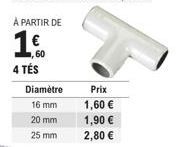 Offre Spéciale : Lot de 4 Tés Diamètres 16, 20 et 25 mm à Partir de €1,60!