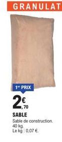 GRANULATS  1" PRIX  2%  1,70  